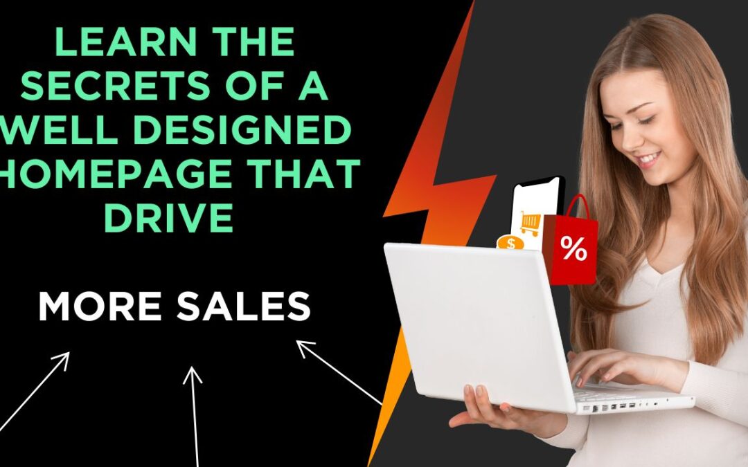 Learn The Secrets Of a Well Designed Homepage That Drive More Sales